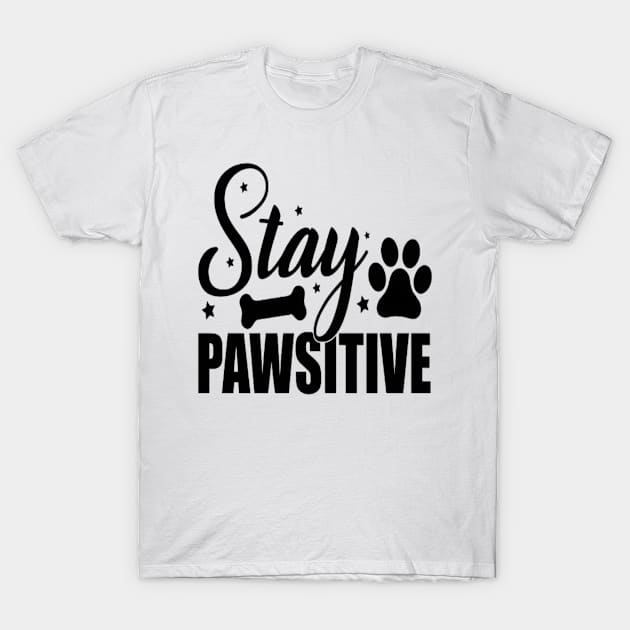 Stay Pawsitive Dog Paw Costume Dog Lovers T-Shirt by baskonero Shop